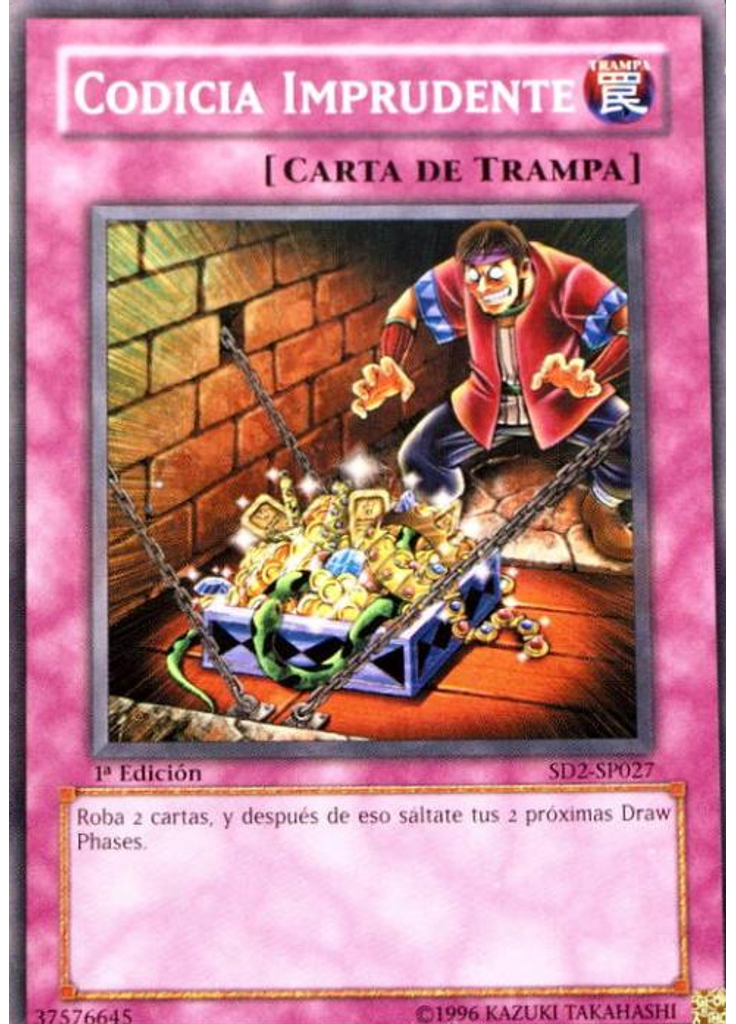 Codicia Imprudente