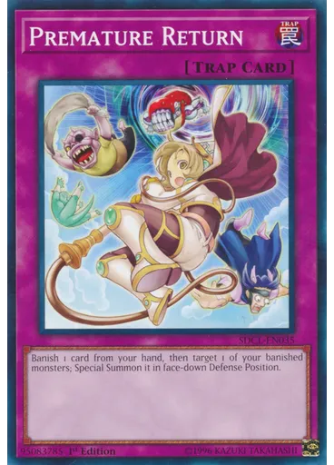 Premature Return