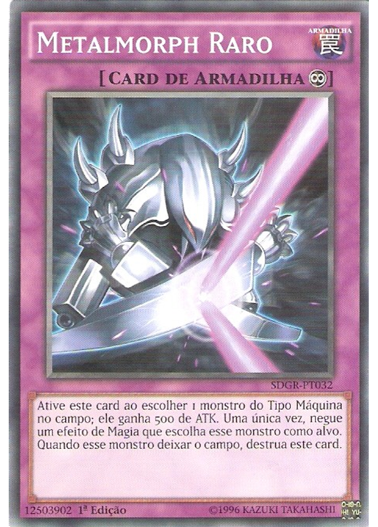 Metalmorph Raro