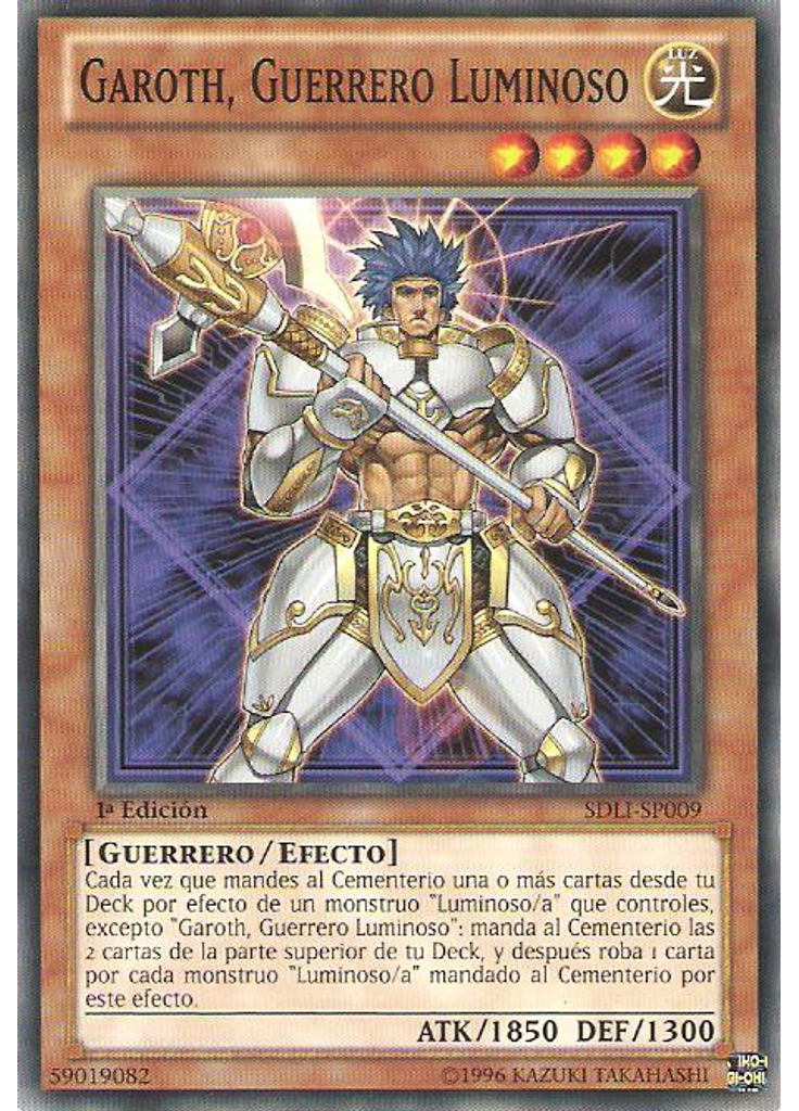 Garoth, Guerrero Luminoso