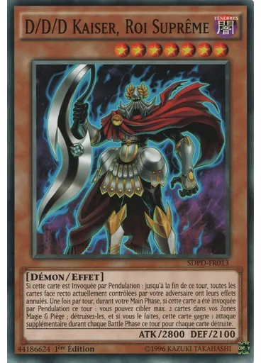 D/D/D Kaiser, Roi Suprême