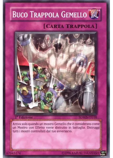 Buco Trappola Gemello