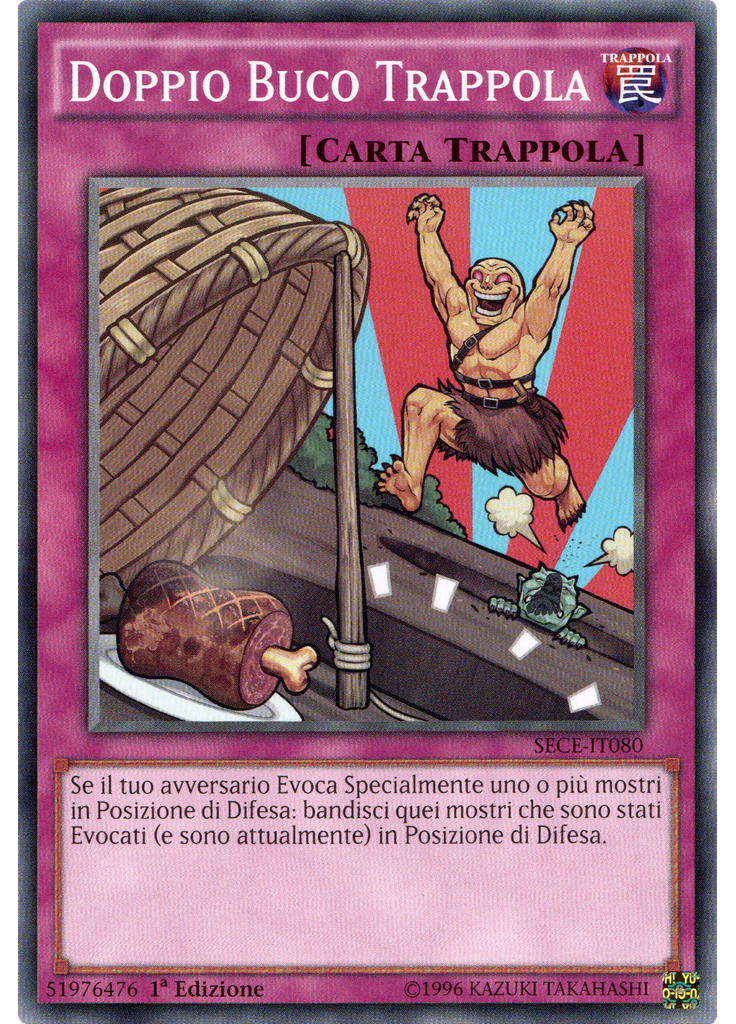 Doppio Buco Trappola