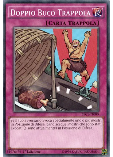 Doppio Buco Trappola