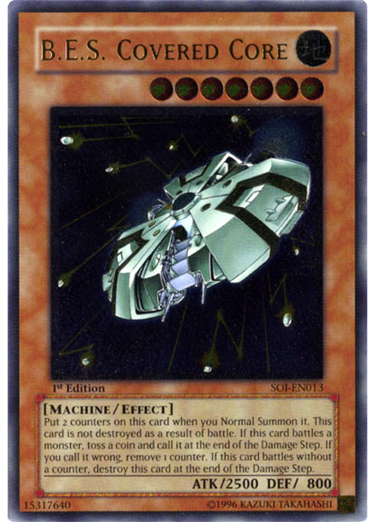 B.E.S. Covered Core (Ultimate Rare 1st Edition)