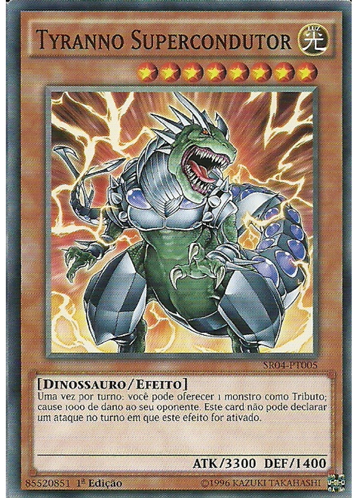 Tyranno Supercondutor
