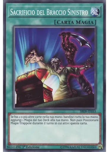 Sacrificio del Braccio Sinistro — Structure Deck: Ordine degli Incantatori
