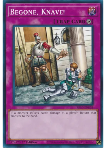 Begone, Knave!
