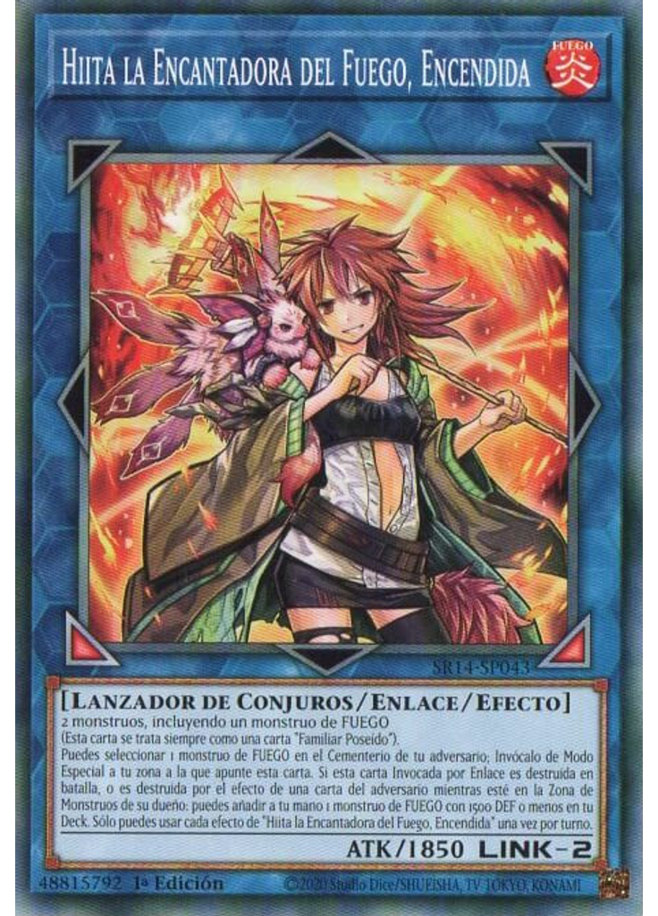 Hiita la Encantadora del Fuego, Encendida