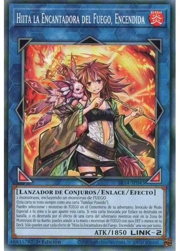 Hiita la Encantadora del Fuego, Encendida