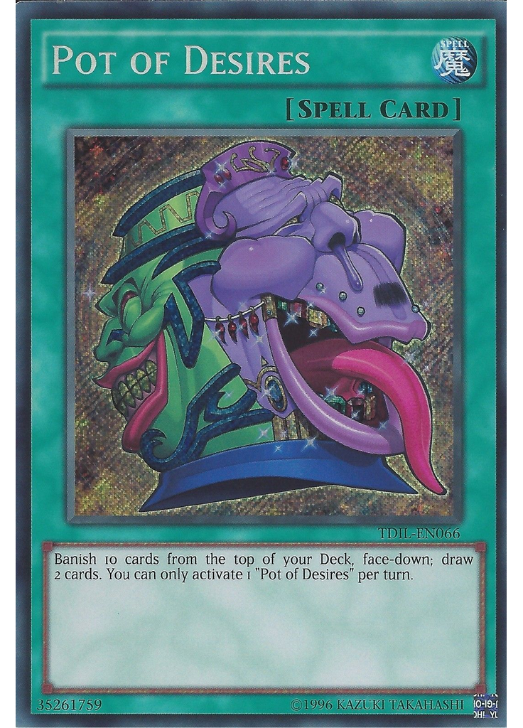 Pot of Desires (Secret Rare Unlimited)