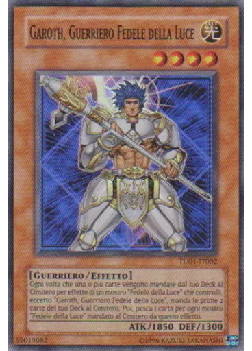 Garoth, Guerriero Fedele della Luce
