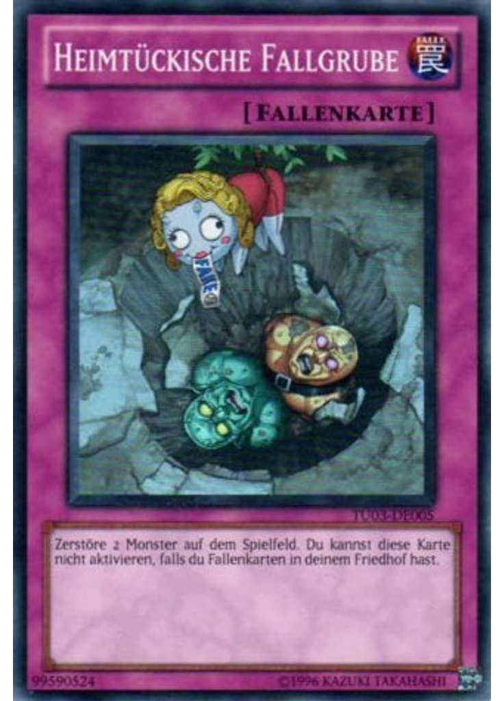 Heimtückische Fallgrube