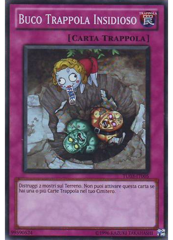 Buco Trappola Insidioso