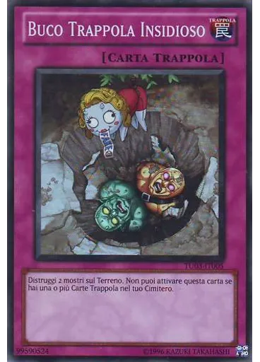 Buco Trappola Insidioso