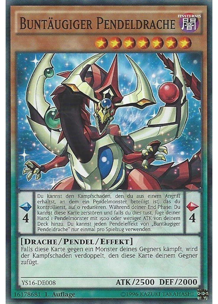 Buntäugiger Pendeldrache