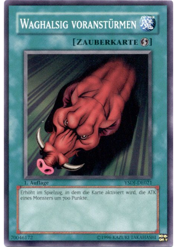 Waghalsig voranstürmen