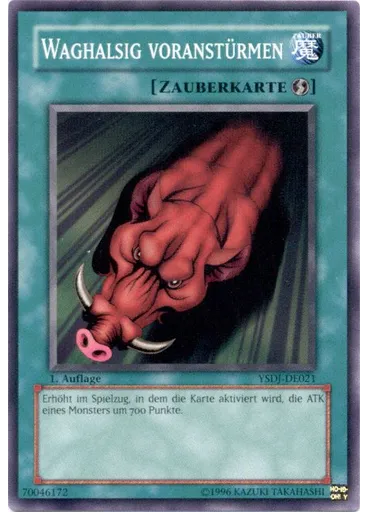 Waghalsig voranstürmen