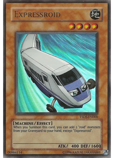 Expressroid (Ultra Rare Unlimited)