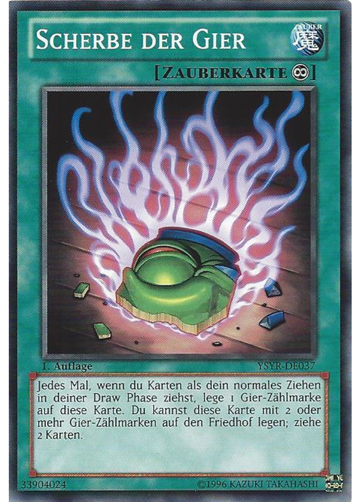 Scherbe der Gier