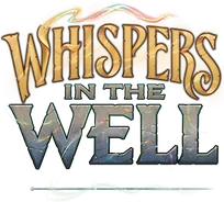 Whispers in the Well