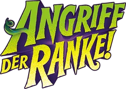 Angriff der Ranke!