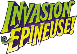 Invasion Epineuse!