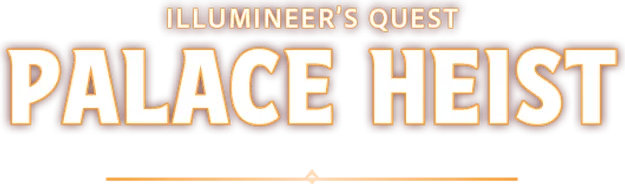 Illumineer's Quest: Palace Heist