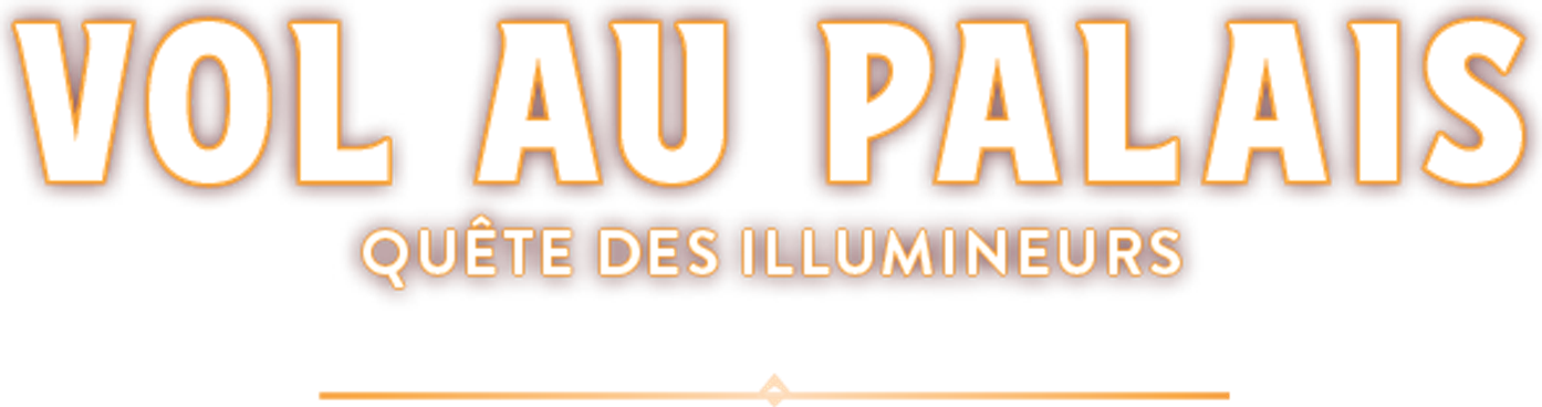 Quête des Illumineurs: Vol au palais