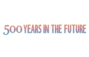 500 Years In The Future