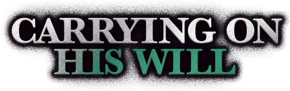 Carrying On His Will