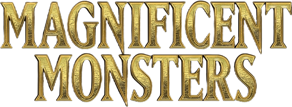 Magnificent Monsters